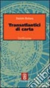 Transatlantici di carta libro