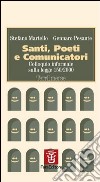 Santi, poeti e comunicatori. Colloquio informale sulla Legge 150/2000 libro