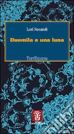 Duemila e una luna libro