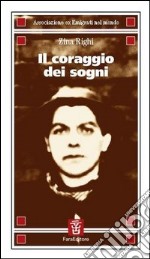 Il coraggio dei sogni