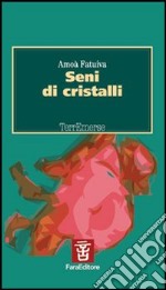 Seni di cristalli libro