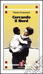 Cercando il Nord