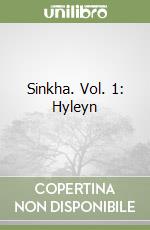 Sinkha. Vol. 1: Hyleyn libro