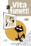 Vita a fumetti libro