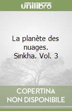 La planète des nuages. Sinkha. Vol. 3 libro