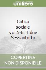 Critica sociale vol.5-6. I due Sessantotto libro