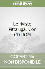 Le riviste Pittaluga. Con CD-ROM