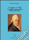 In viaggio con Wolfi. La meravigliosa avventura giovanile di Wolfgang Amadeus Mozart libro di Corioni Angelo