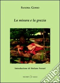 La misura e la grazia