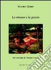 La misura e la grazia libro di Gosso Sandra