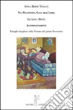 Via Puccinotti casa dell'anima. Accompagnamenti famiglie borghesi nella Firenze del primo Novecento