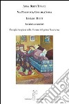 Via Puccinotti casa dell'anima. Accompagnamenti famiglie borghesi nella Firenze del primo Novecento libro