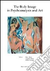 The body image in psychoanalysis and art libro