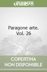 Paragone arte. Vol. 26