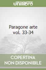 Paragone arte vol. 33-34 libro