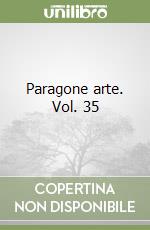 Paragone arte. Vol. 35