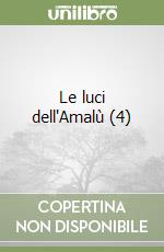 Le luci dell'Amalù (4) libro