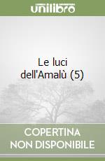 Le luci dell'Amalù (5) libro