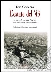 L'estate del '43. I giorni di guerra a Paternò. Fotografie, documenti e testimonianze libro