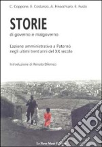 Storie di governo e malgoverno. L'azione amministrativa a Paternò negli ultimi trent'anni del XX secolo libro