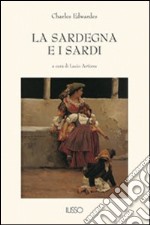 La Sardegna e i sardi libro