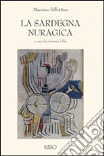 La Sardegna nuragica libro