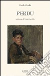 Perdu libro di Rombi Paride