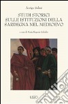 Studi storici sulle istituzioni della Sardegna nel Medio Evo libro di Solmi Arrigo