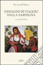 Immagini di viaggio dalla Sardegna libro