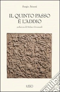 Il quinto passo è l'addio