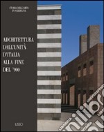 Architettura dall'unità d'Italia alla fine del'900 libro