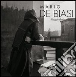 Mario De Biasi. Viaggio dentro l'isola libro