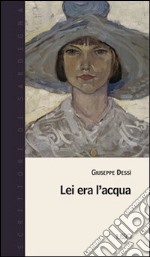 Lei era l'acqua libro