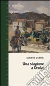 Una stagione a Orolai libro