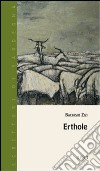 Erthole libro di Zizi Bachisio