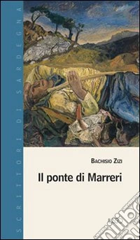 Il ponte di Marreri libro