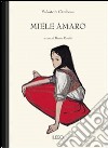 Miele amaro libro di Cambosu Salvatore Rombi B. (cur.)