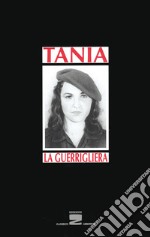 Tania la guerrigliera libro