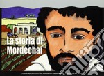 La storia di Mordechai