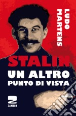 Stalin, un altro punto di vista libro