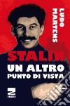 Stalin, un altro punto di vista libro