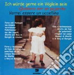 Vorrei essere un uccellino. 30 bambini palestinesi raccontano la loro storia. Ediz. italiana, spagnola e tedesca libro