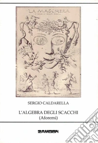 L'algebra degli scacchi (aforemi)