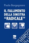 Il fallimento della sinistra «radicale» libro