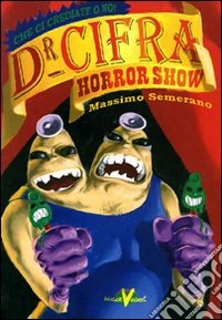 Dottor Cifra Horror Show