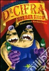 Dottor Cifra Horror Show libro