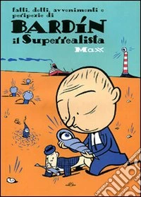 Bardín il Superrealista libro