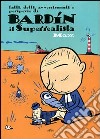 Bardín il Superrealista libro di Max