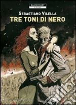 Tre toni di nero libro