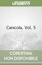 Canicola. Vol. 5